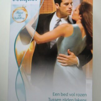 Bouquet Favorieten 334: Een bed vol rozen / Tussen zijden lakens / Op een kussen / Miranda Lee