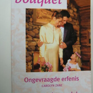 Bouquet Extra 170: Ongevraagde erfenis / Carolyn Zane; Een leven lang geluk / Moyra Tarling