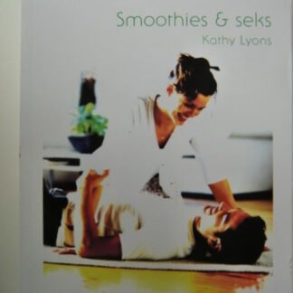 White Silk 41: Smooties & seks / Kathy Lyons