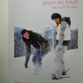 White Silk 33: Warm en koud / Michelle Rowen; Niet storen / Cindi Myers