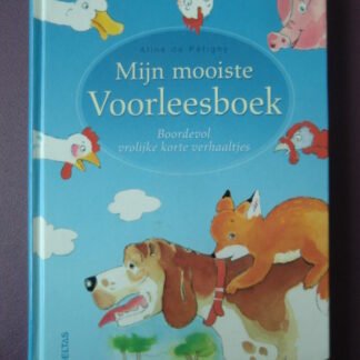 Mijn mooiste voorleesboek / Aline de Pétigny (Harde kaft)
