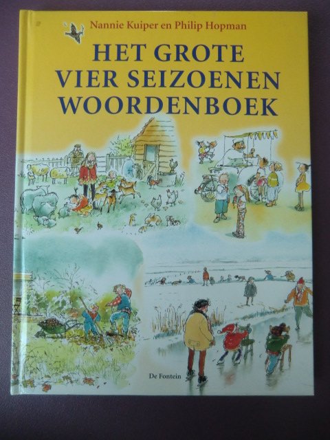 Het groete vier seizoenen woordenboek / Nannie Kuiper (Harde kaft)