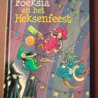 Foeksia en het Heksenfeest / Paul van Loon (AVI M6 ; Harde kaft)