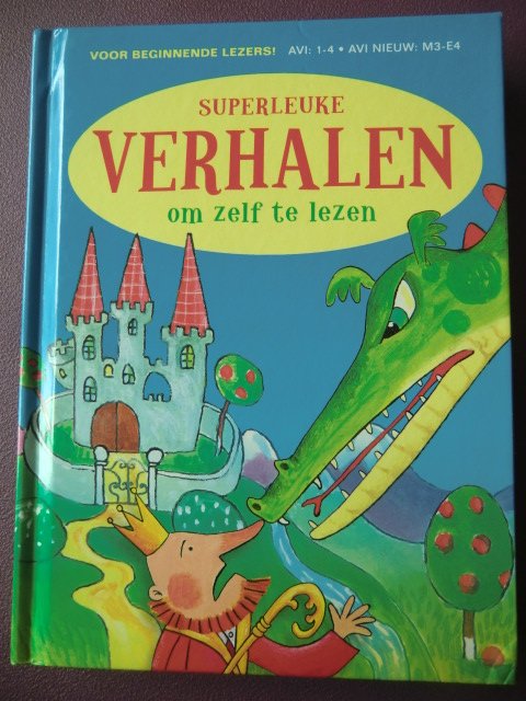 Superleuke verhalen om zelf te lezen (AVI M3 - E4 ; Harde kaft)