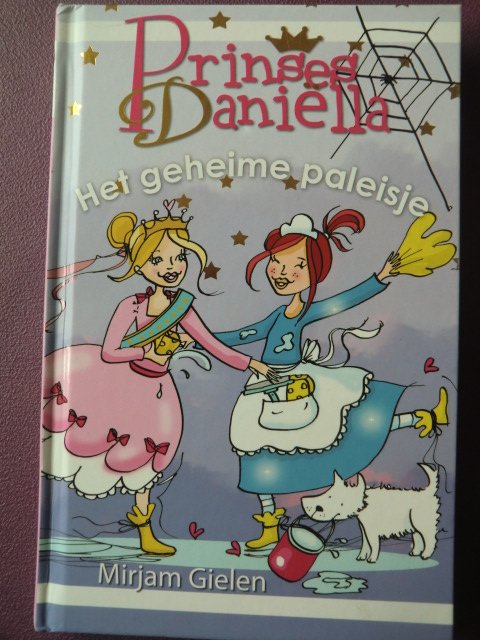 Prinses Daniëlla: Het geheime paleisje / Mirjam Gielen (AVI E4 - M5; Harde kaft)