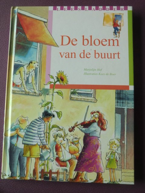 De bloem van de buurt / Marjolijn Hof (AVI 4-5; Harde kaft)