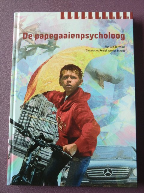 De papegaaienpsycholoog / Piet van der Waal (AVI 9/9+; Harde kaft)