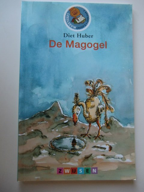 De Magogel / Diet Huber ( Leesleeuw ; AVI 6 ; zachte kaft )