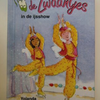 Balletclub de Zwaantjes in de ijsshow / Yolanda Edens (AVI E5 ; Harde kaft )