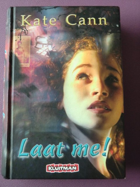 Laat me! / Kate Cann (Harde kaft)
