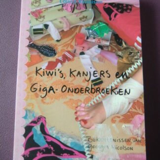Kiwi's, kanjers en giga-onderbroeken / Louise Rennison (Zachte kaft)