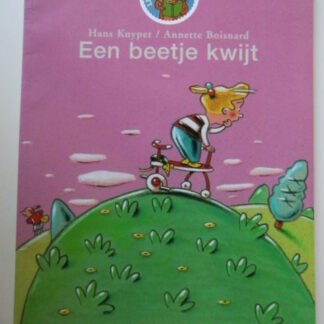 Een beetje kwijt / Hans Kuyper ( Leesleeuw Kleuters ; Zachte kaft )