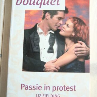 Bouquet 2286: Passie in protest / Liz Fielding