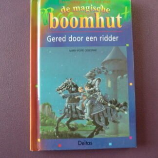 De magische boomhut: Gered door een ridder / Mary Pope Osborne (AVI E5; harde kaft)