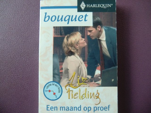 Bouquet 2343: Een maand op proef / Liz Fielding