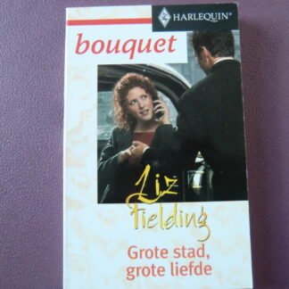 Bouquet 2402: Grote stad, grote liefde / Liz Fielding