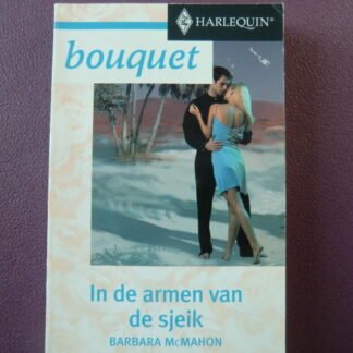 Bouquet 2466: In de armen van de sjeik / Barbara McMahon