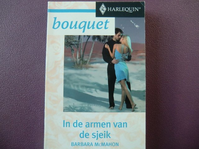 Bouquet 2466: In de armen van de sjeik / Barbara McMahon
