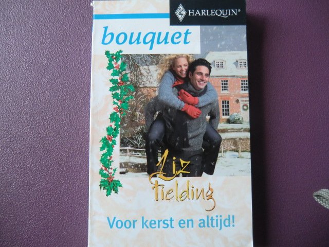 Bouquet 2527: Voor kerst en altijd / Liz Fielding