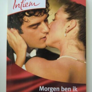 Intiem 1559: Morgen ben ik de bruid / Millie Criswell