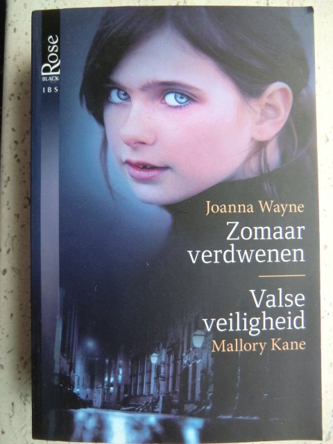 IBS Black Rose 35: Zomaar verdwenen / Joanna Wayne; Valse veiligheid / Mallory Kane