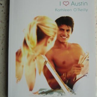 White Silk 44: I love Austin / Kathleen O'Reilly