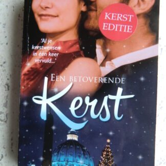 Een betoverende kerst: Voor kerst en altijd / Huwelijk voor twee weken / Zoenen in de sneeuw