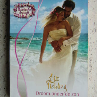 Droom onder de zon / Liz Fielding ; Bloeiende kersenbloesem / Lucy Gordon (Bouquet Extra 287)