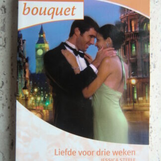 Liefde voor drie weken / Jessica Steele ; Geleend geluk / Barbara McMahon (Bouquet Extra 275)