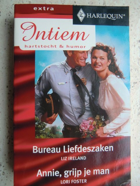 Intiem Extra 166: Bureau Liefdeszaken / Liz Ireland ; Annie, grijp je man / Lori Foster