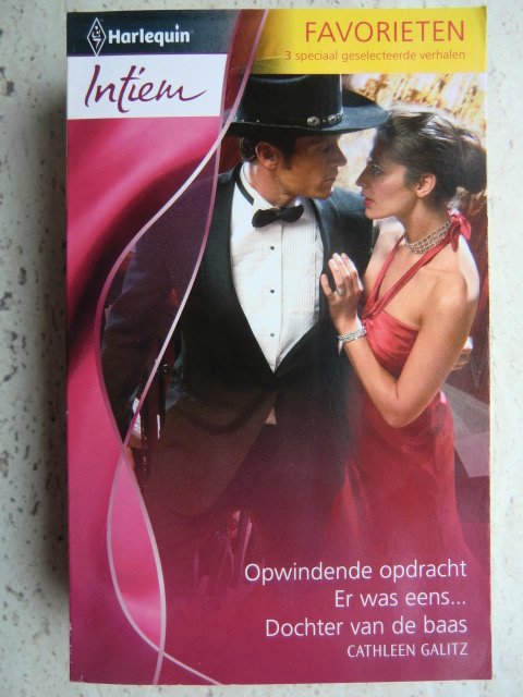 Intiem Favorieten 332: Opwindende opdracht ; Er was eens ..; Dochter van de baas / Cathleen Galitz