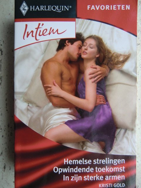 Intiem Favorieten 280: Hemelse strelingen / Opwindende toekomst / In zijn sterke armen / Kristi Gold