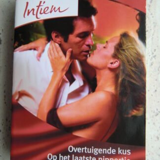 Intiem Favorieten 256: Overtuigende kus / Op het laatste nippertje / In één woord verrukkelijk / Kate Little
