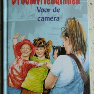 Droomvriendinnen: Voor de camera / Susan Saunders (AVI E5 ; harde kaft)