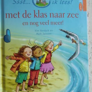 met de klas naar zee en nog veel meer! / Kim Vandyck (AVI M3 ; harde kaft)