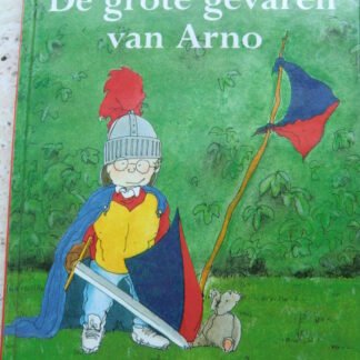 De grote gevaren van Arno / Ben Kuipers (Harde kaft)