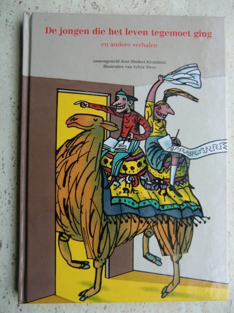 De jongen die het leven tegemoet ging en andere verhalen / Rindert Kromhout e.a. (AVI E7 ; Harde kaft)