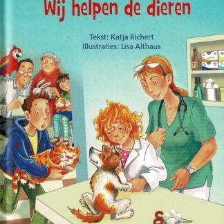 Wij helpen de dieren / Katja Richert (Harde kaft ; AVI E3)