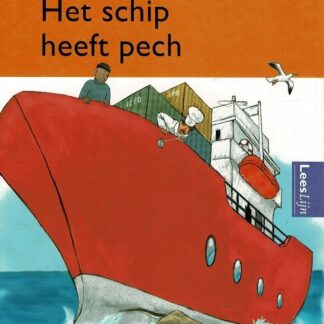 Het schip heeft pech / Leesweg-Leeslijn (Harde kaft ; AVI M3)