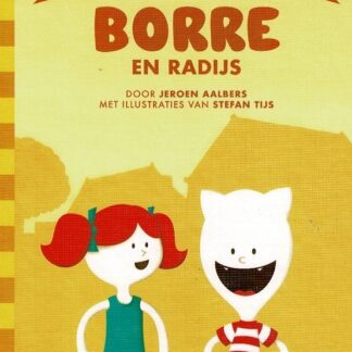 Borre en Radijs / Jeroen Aalbers (AVI Start - E4 Samenleesboek ; Harde kaft)