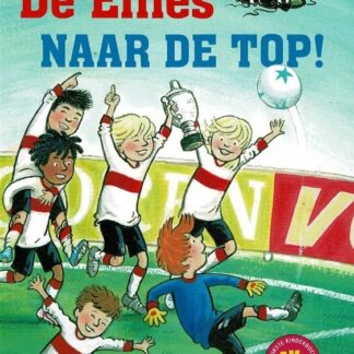 De Effies naar de top! (3 in 1: Op naar de top / Een mooie actie / Een knal tegen de bal) / Vivian den Hollander (AVI E4 ; Harde kaft)