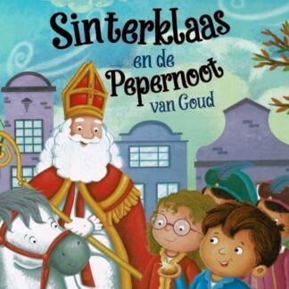 Sinterklaas en de pepernoot van goud / Julie Brante (Harde kaft)