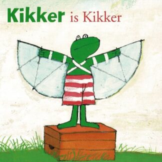 Kikker is Kikker / Max Velthuijs (Harde kaft)