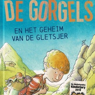 De Gorgels en het geheim van de gletsjer / Jochem Myjer (AVI E6 - E7 ; Harde kaft)