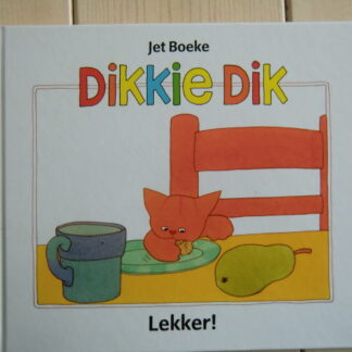 Dikkie Dik: Lekker! / Jet Boeke (Harde kaft)