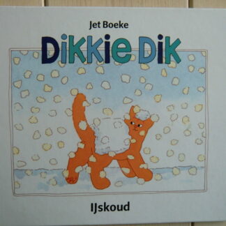 Dikkie Dik: IJskoud / Jet Boeke (Harde kaft)