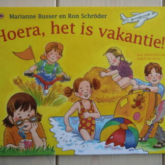 Hoera, het is vakantie! / Marianne Busser (Harde kaft)