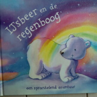 IJsbeer en de regenboog / Moira Butterfield (Harde kaft)