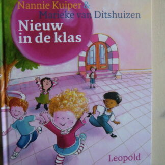 Nieuw in de klas / Nannie Kuiper (Harde kaft)