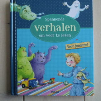 Spannende verhalen om voor te lezen. Voor jongens! (17 verhalen; Harde kaft)